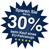 Sparen Sie bis zu 30% beim Kauf eines EU-Fahrzeugs