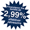 Finanzieren Sie bereits ab 2,99% effektiver Jahreszins